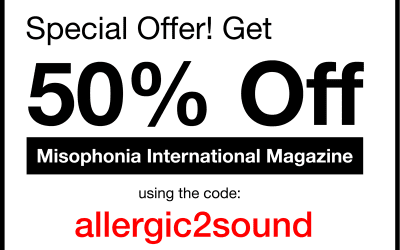 Get 50% of Misophonia International Magazine using this code